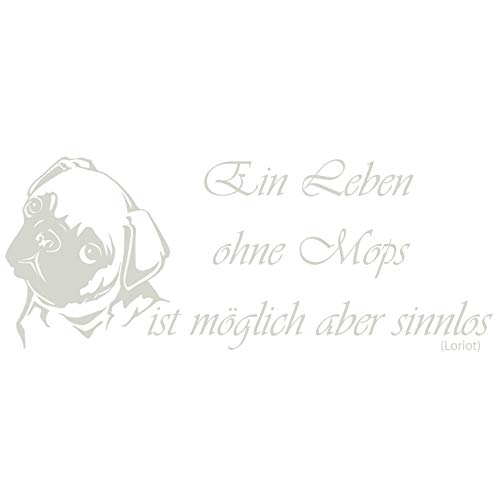 wall-refine WS-00292 | EIN Leben OHNE MOPS - Loriot | 120 x 48 cm, lichtgrau, seidenmatt, Premium Wandtattoo Wandaufkleber Wanddeko Deko Hund Hunde Tattoo der Extra-Klasse