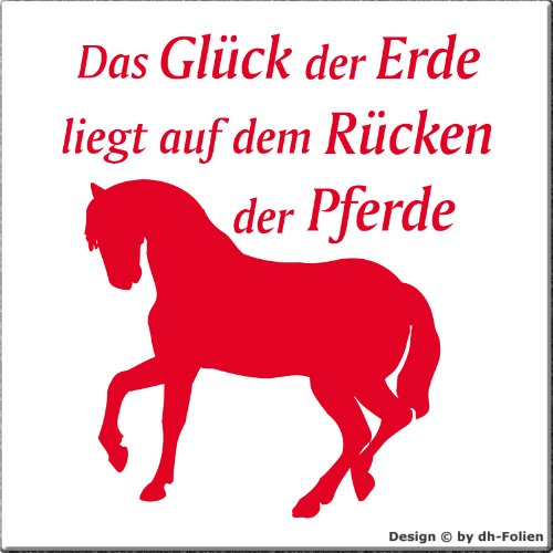 wall-refine WS-00160 | DAS GLÜCK DER Erde LIEGT AUF DEM RÜCKEN DER Pferde | Premium Wandtattoo Wandaufkleber der Extra-Klasse, 50 x 57 cm rot, seidenmatter Glanz