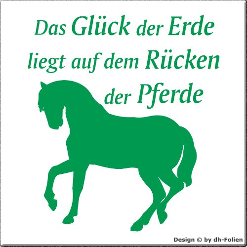 wall-refine WS-00160 | DAS GLÜCK DER Erde LIEGT AUF DEM RÜCKEN DER Pferde | Premium Wandtattoo Wandaufkleber der Extra-Klasse, 50 x 57 cm, Kiwi, seidenmatter Glanz