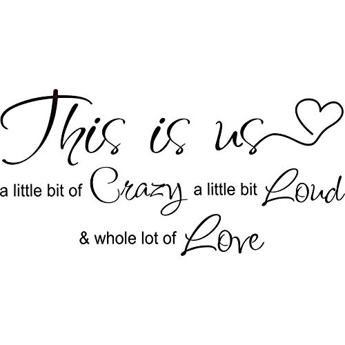 This is Us Crazy Loud Love Wandsticker Sprüche,Motto Wandtattoo Vinyl Liebe Zitat Wandtattoo Inspirierende Familie Zitat Aufkleber Kunst Schriftzug Sprichwort Home Decoration