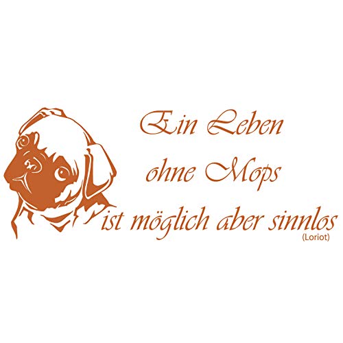 wall-refine WS-00292 | EIN Leben OHNE MOPS - Loriot | 120 x 48 cm, nussbraun, seidenmatt, Premium Wandtattoo Wandaufkleber Wanddeko Deko Hund Hunde Tattoo der Extra-Klasse