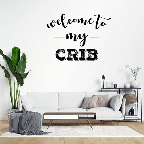 Inspirierende Wanddekoration für Schlafzimmer, Aufschrift  Welcome to My Crib , Wandtattoo, Wandaufkleber, eigenes Zitat für Büro, Wohnzimmer, religiöse Geschenke, 61 cm