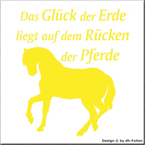 wall-refine WS-00160 | DAS GLÜCK DER Erde LIEGT AUF DEM RÜCKEN DER Pferde | Premium Wandtattoo Wandaufkleber der Extra-Klasse, 50 x 57 cm zitronengelb, seidenmatter Glanz