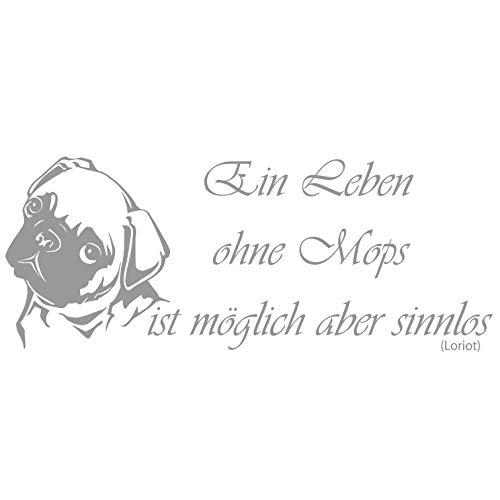 wall-refine WS-00292 | EIN Leben OHNE MOPS - Loriot | 80 x 32 cm, Silber, seidenmatt, Premium Wandtattoo Wandaufkleber Wanddeko Deko Hund Hunde Tattoo der Extra-Klasse