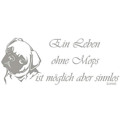 wall-refine WS-00292 | EIN Leben OHNE MOPS - Loriot | 120 x 48 cm, signalgrau, seidenmatt Premium Wandtattoo Wandaufkleber Wanddeko Deko Hund Hunde Tattoo der Extra-Klasse